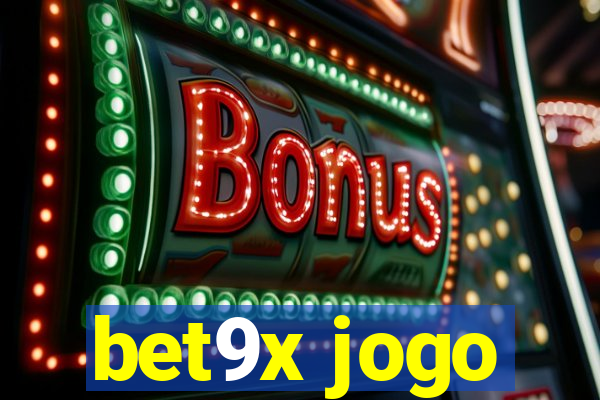 bet9x jogo